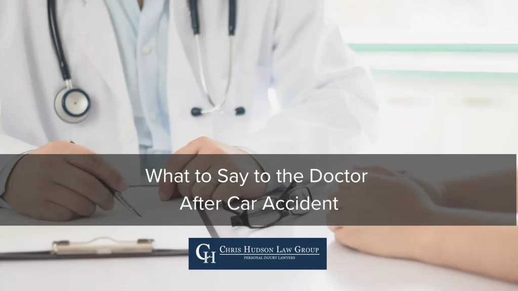 What to Say to Doctor After Car Accident  