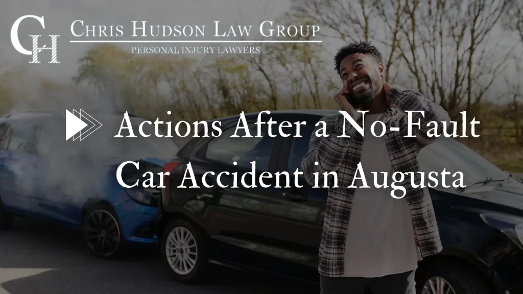 Actions After a No-Fault Car Accident in Augusta