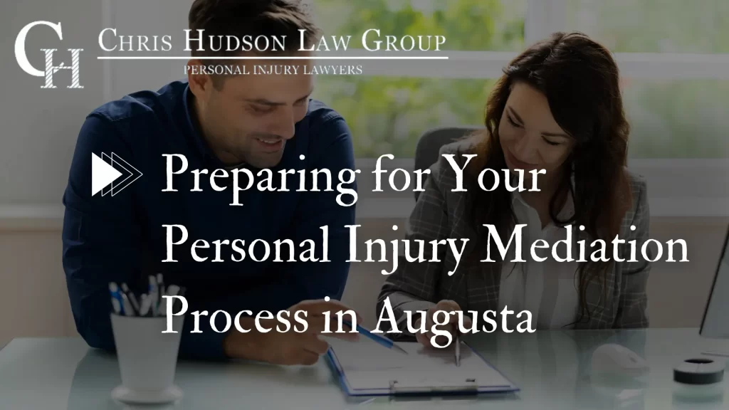 Preparing for Your Personal Injury Mediation Process in Augusta