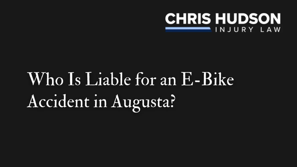 Who Is Liable for an E-Bike Accident in Augusta
