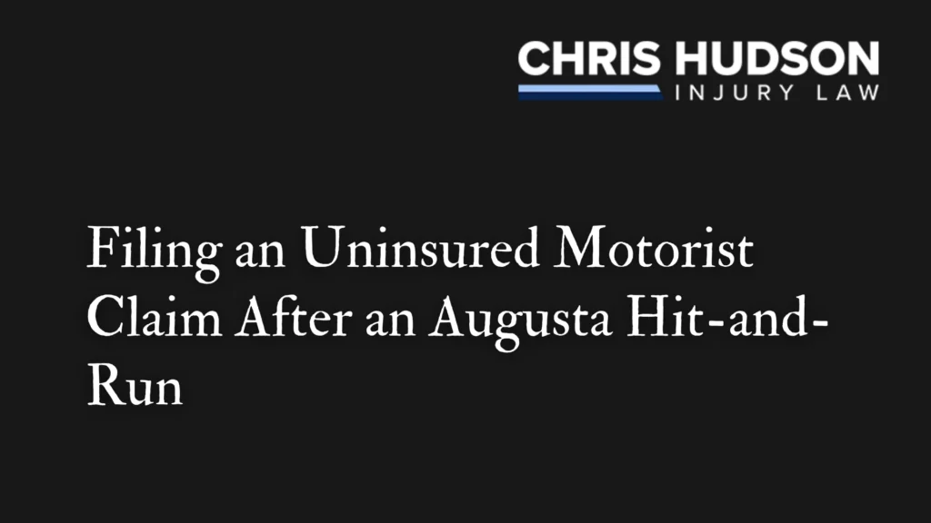 Filing an Uninsured Motorist Claim After an Augusta Hit-and-Run